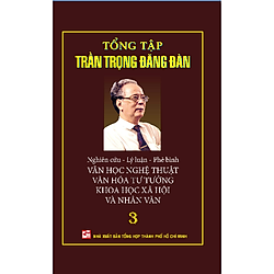 Tổng Tập Trần Trọng Đăng Đàn – Tập 3